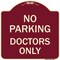 Signmission No Parking Doctors Only Heavy-Gauge Aluminum Architectural Sign, 18" x 18", BU-1818-23750 A-DES-BU-1818-23750 - alternate 1